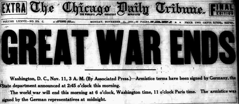 Photo of the Chicago Tribune newspaper from November 11, 1918, headline reads “Great War Ends”